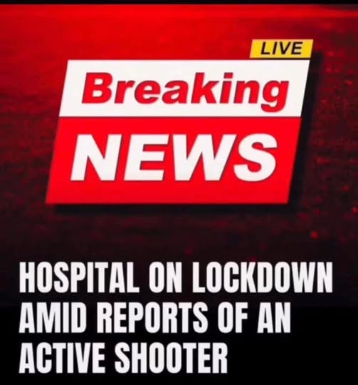 Breaking: Hospital Placed on Lockdown as Authorities Investigate ...